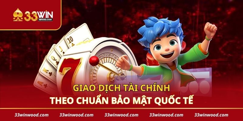 Giao dịch tài chính theo chuẩn bảo mật quốc tế