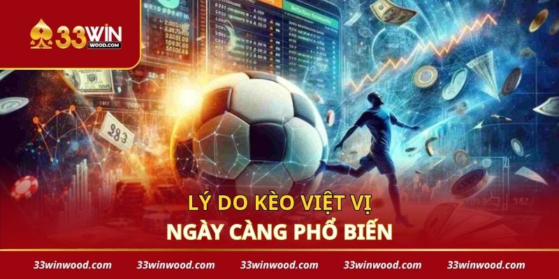 Lý do kèo việt vị ngày càng phổ biến